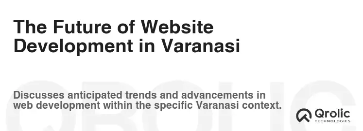 The Future of Website Development in Varanasi