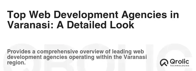 Top Web Development Agencies in Varanasi: A Detailed Look