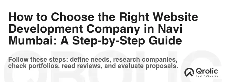 How to Choose the Right Website Development Company in Navi Mumbai: A Step-by-Step Guide