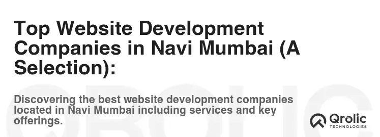 Top Website Development Companies in Navi Mumbai (A Selection):