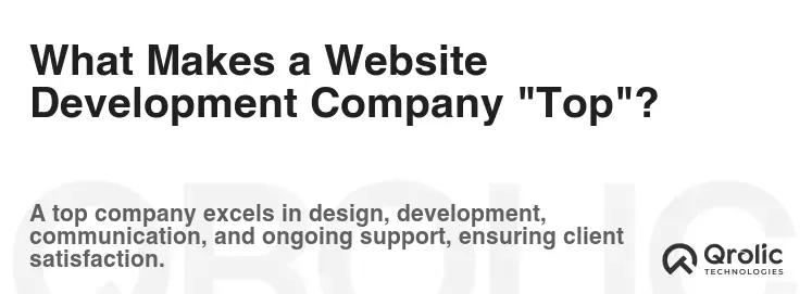 What Makes a Website Development Company "Top"?