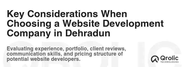 Key Considerations When Choosing a Website Development Company in Dehradun
