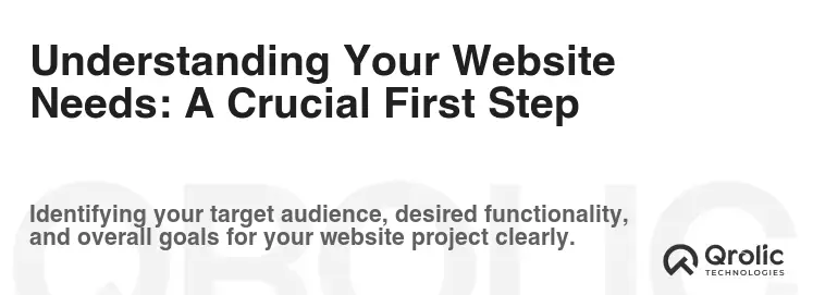 Understanding Your Website Needs: A Crucial First Step