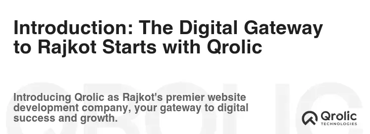 Introduction: The Digital Gateway to Rajkot Starts with Qrolic