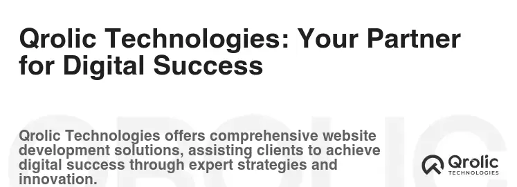 Qrolic Technologies: Your Partner for Digital Success Qrolic Technologies: Your Partner for Digital Success