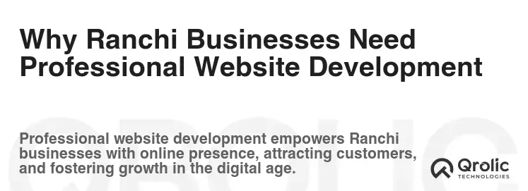Why Ranchi Businesses Need Professional Website Development Why Ranchi Businesses Need Professional Website Development