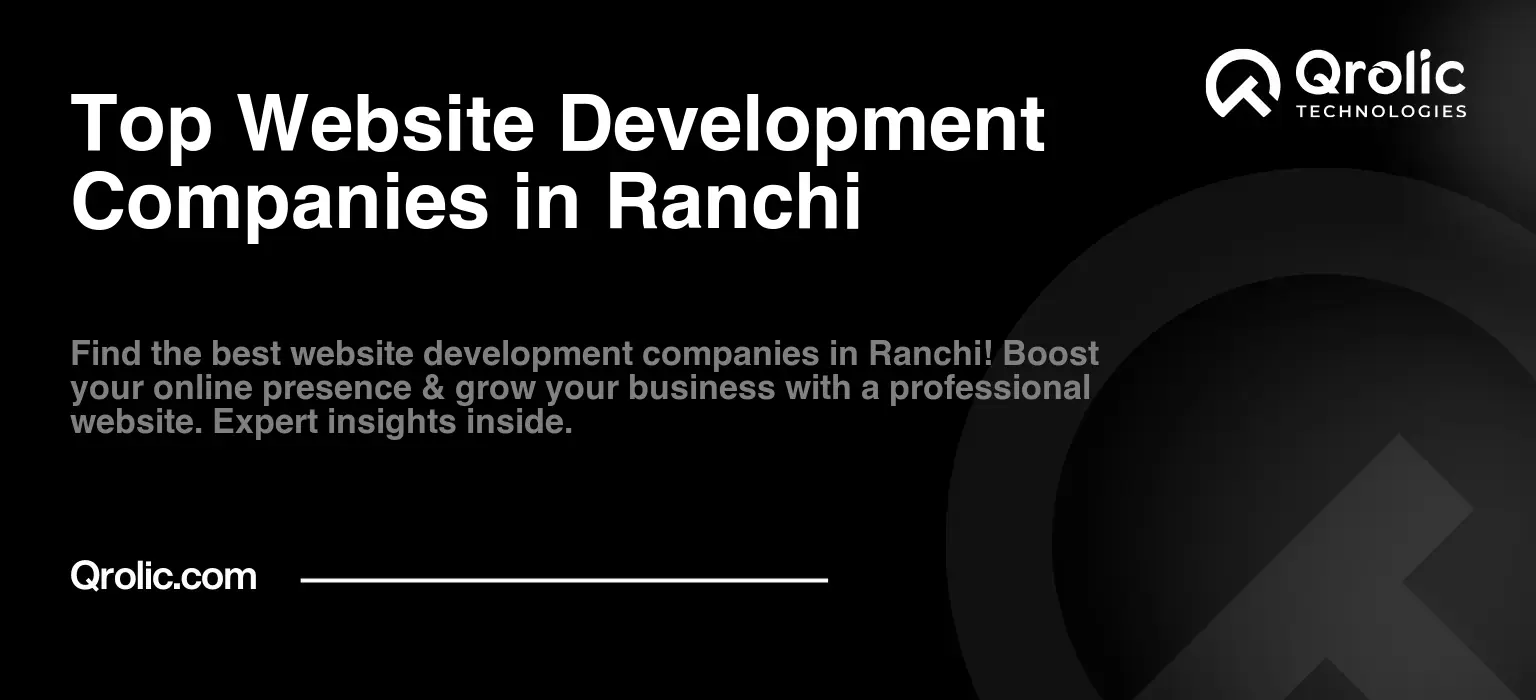 Top Website Development Companies in Ranchi