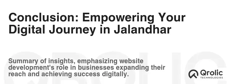 Conclusion: Empowering Your Digital Journey in Jalandhar