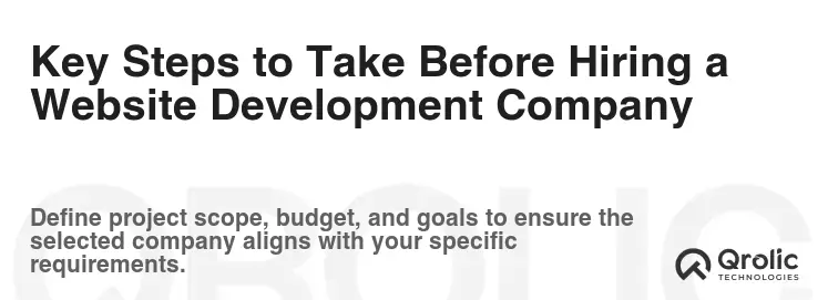 Key Steps to Take Before Hiring a Website Development Company