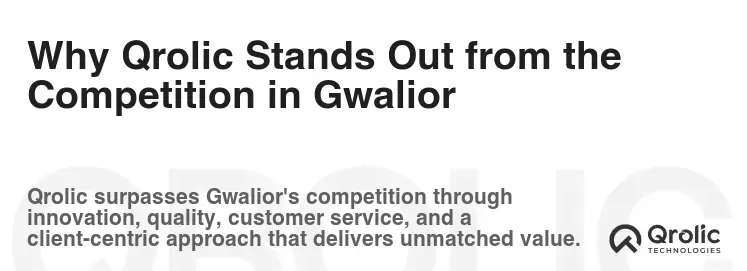 Why Qrolic Stands Out from the Competition in Gwalior Why Qrolic Stands Out from the Competition in Gwalior