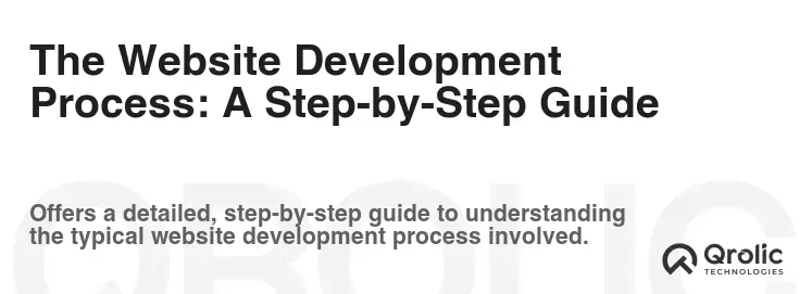 The Website Development Process: A Step-by-Step Guide