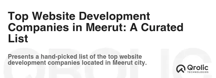 Top Website Development Companies in Meerut: A Curated List