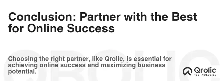 Conclusion: Partner with the Best for Online Success Conclusion: Partner with the Best for Online Success