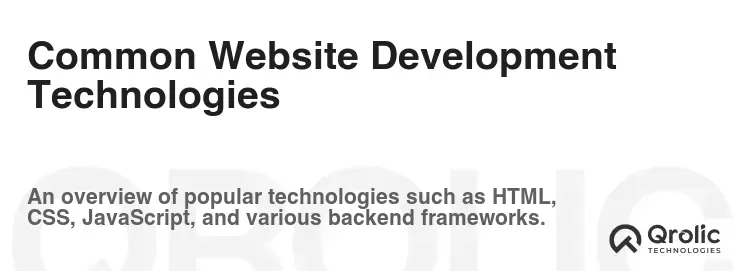 Common Website Development Technologies Common Website Development Technologies
