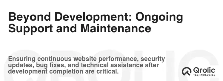 Beyond Development: Ongoing Support and Maintenance