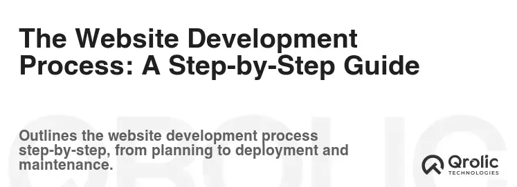 The Website Development Process: A Step-by-Step Guide