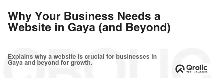 Why Your Business Needs a Website in Gaya (and Beyond)