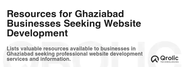 Resources for Ghaziabad Businesses Seeking Website Development Resources for Ghaziabad Businesses Seeking Website Development
