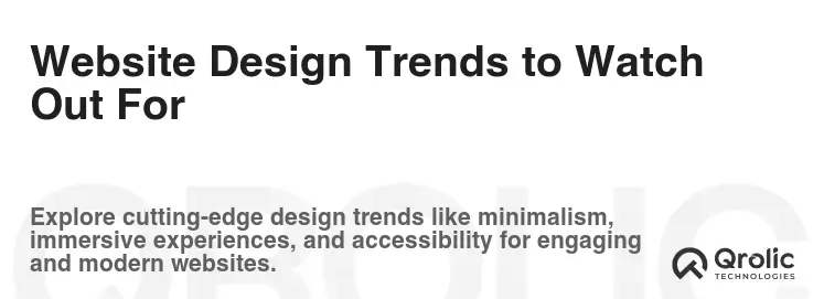 Website Design Trends to Watch Out For