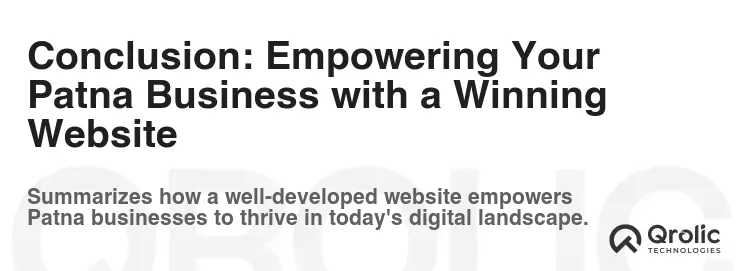 Conclusion: Empowering Your Patna Business with a Winning Website
