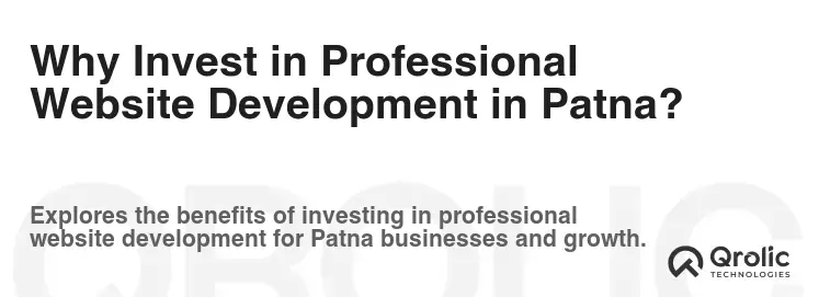 Why Invest in Professional Website Development in Patna?