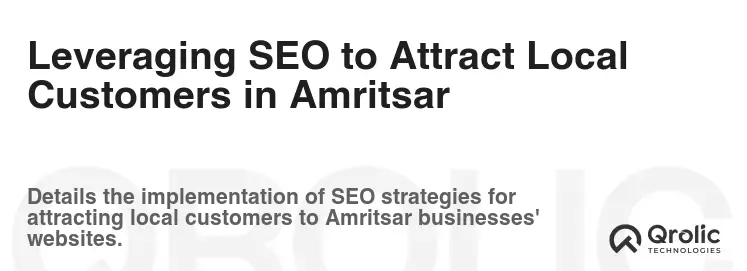 Leveraging SEO to Attract Local Customers in Amritsar