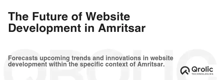 The Future of Website Development in Amritsar