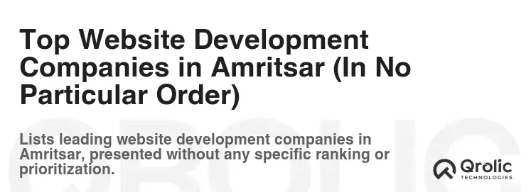 Top Website Development Companies in Amritsar (In No Particular Order)
