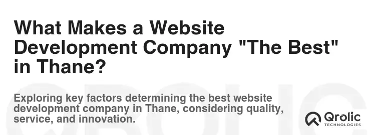 What Makes a Website Development Company "The Best" in Thane?