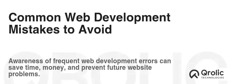 Common Web Development Mistakes to Avoid