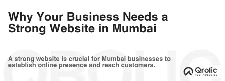 Why Your Business Needs a Strong Website in Mumbai