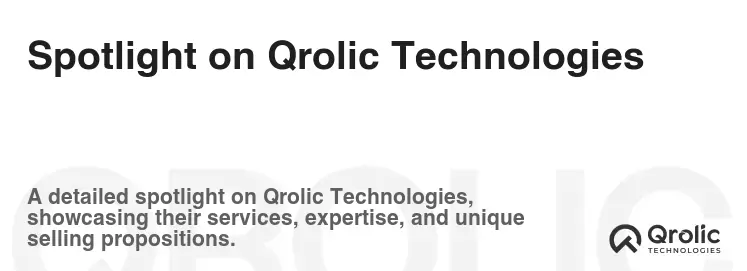 Spotlight on Qrolic Technologies