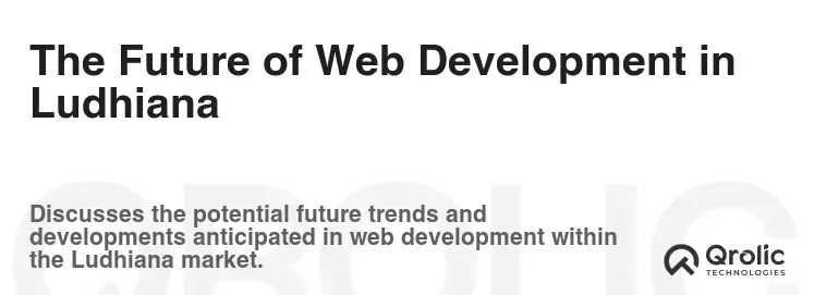 The Future of Web Development in Ludhiana