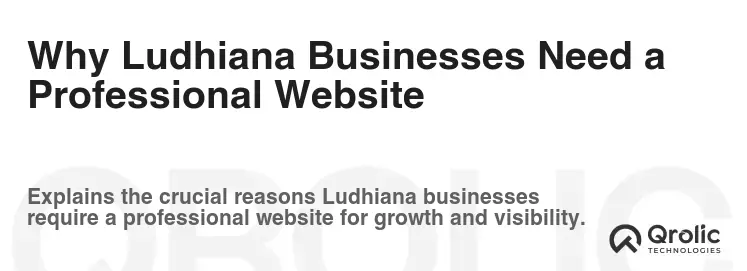 Why Ludhiana Businesses Need a Professional Website
