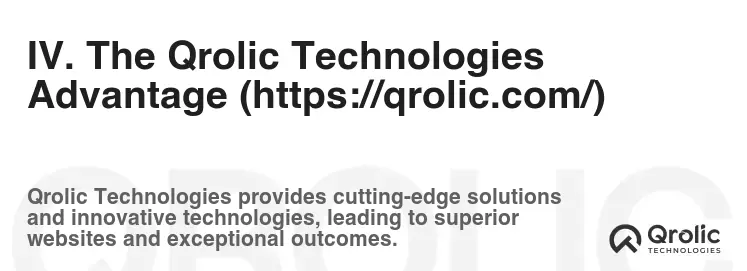 IV. The Qrolic Technologies Advantage (https://qrolic.com/)