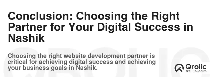 Conclusion: Choosing the Right Partner for Your Digital Success in Nashik