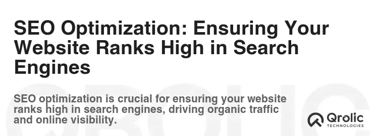 SEO Optimization: Ensuring Your Website Ranks High in Search Engines