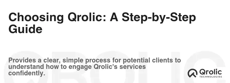 Choosing Qrolic: A Step-by-Step Guide