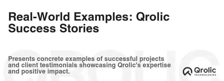 Real-World Examples: Qrolic Success Stories