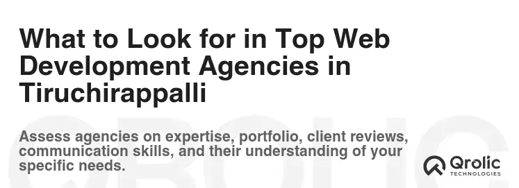 What to Look for in Top Web Development Agencies in Tiruchirappalli