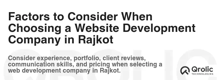 Factors to Consider When Choosing a Website Development Company in Rajkot Factors to Consider When Choosing a Website Development Company in Rajkot