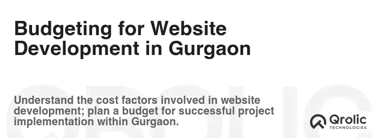 Budgeting for Website Development in Gurgaon