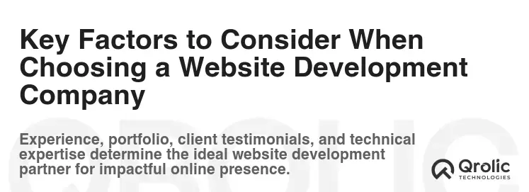 Key Factors to Consider When Choosing a Website Development Company