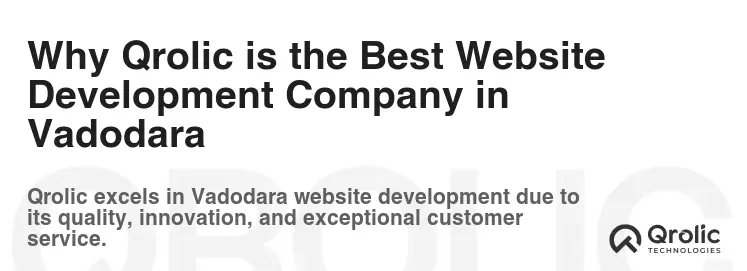 Why Qrolic is the Best Website Development Company in Vadodara