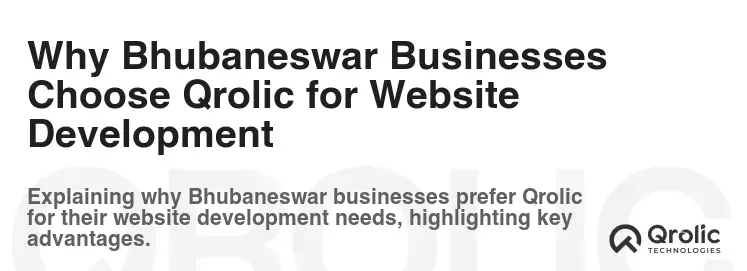 Why Bhubaneswar Businesses Choose Qrolic for Website Development
