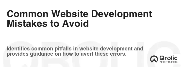 Common Website Development Mistakes to Avoid Common Website Development Mistakes to Avoid