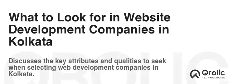 What to Look for in Website Development Companies in Kolkata What to Look for in Website Development Companies in Kolkata