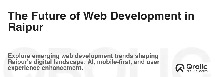 The Future of Web Development in Raipur