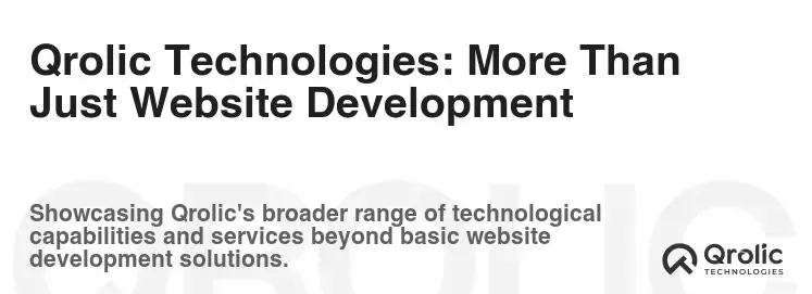 Qrolic Technologies: More Than Just Website Development