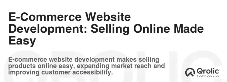 E-Commerce Website Development: Selling Online Made Easy